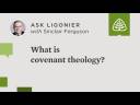 Covenant Theology
